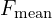 F_{\text{mean}}