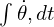 \int \dot{\theta}, dt