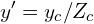 \begin{equation*} y' = y_c/ Z_c \end{equation*}