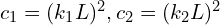 c_1 = (k_1 L)^2, c_2 = (k_2 L)^2