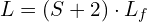 L = (S + 2) \cdot L_f