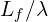 L_f / \lambda