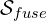 \mathcal{S}_{fuse}
