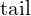 \operatorname{tail}