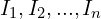 I_1, I_2,...,I_n