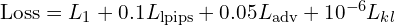 \text{Loss} = L_1 + 0.1L_{\text{lpips}} + 0.05L_{\text{adv}} + 10^{-6}L_{kl}