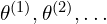 \theta^{(1)}, \theta^{(2)}, \dots