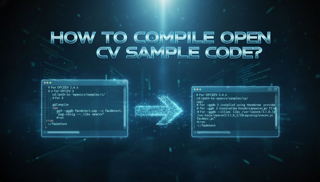 How to compile OpenCV sample code ?
