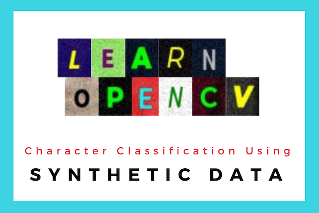 Deep Learning based Character Classification using Synthetic Dataset
