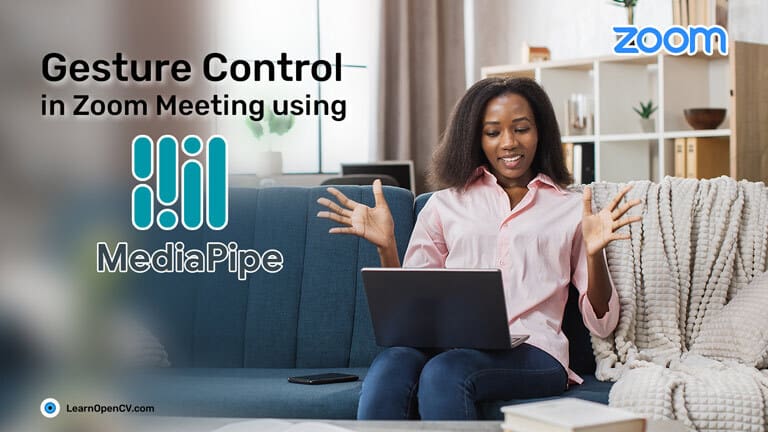 Gesture Control in Zoom Meeting-MediaPipe